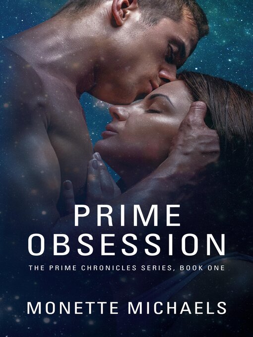 Title details for Prime Obsession by Monette Michaels - Available